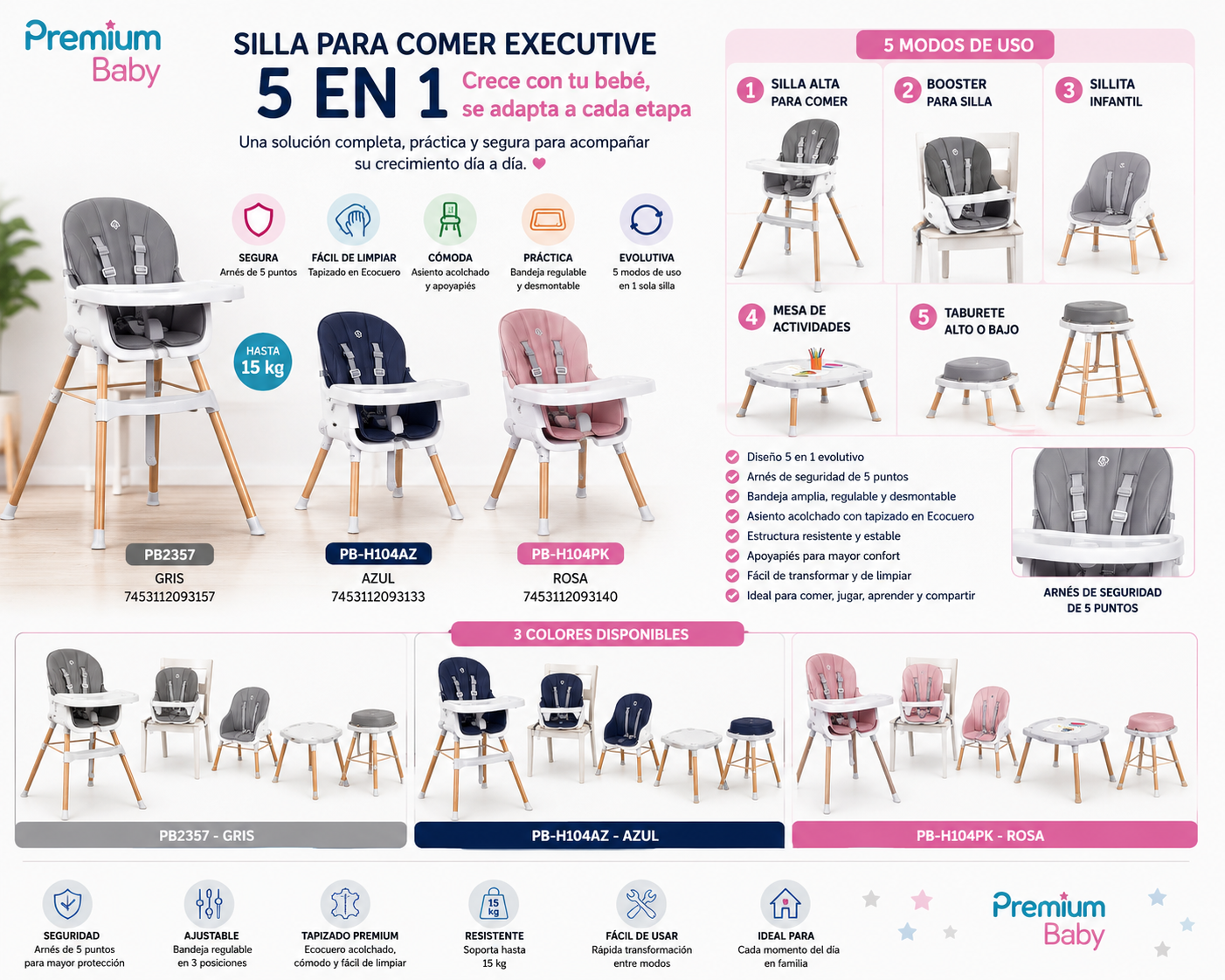 Premium Baby Silla para Comer Executive 5en1 - 🍽️✨ 🩶 Gris – PB2357 - 7453112093157
💙 Azul – PB-H104AZ – 7453112093133
🩷 Rosa – PB-H104PK – 7453112093140 💛