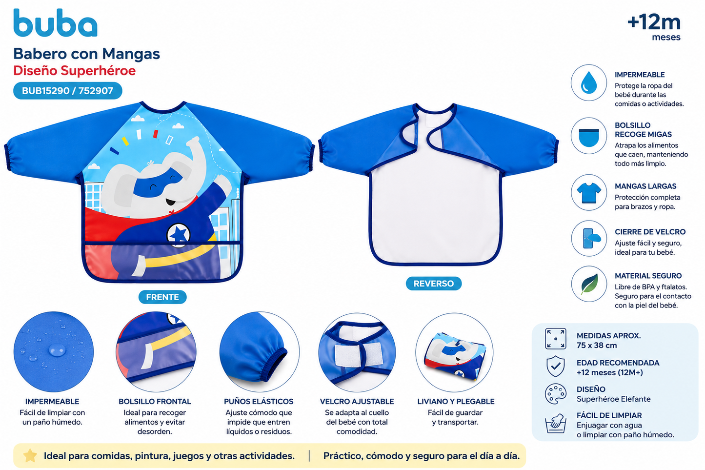 Buba Babero con Mangas c/Diseño Superhéroe
BUB15290 / 752907💙