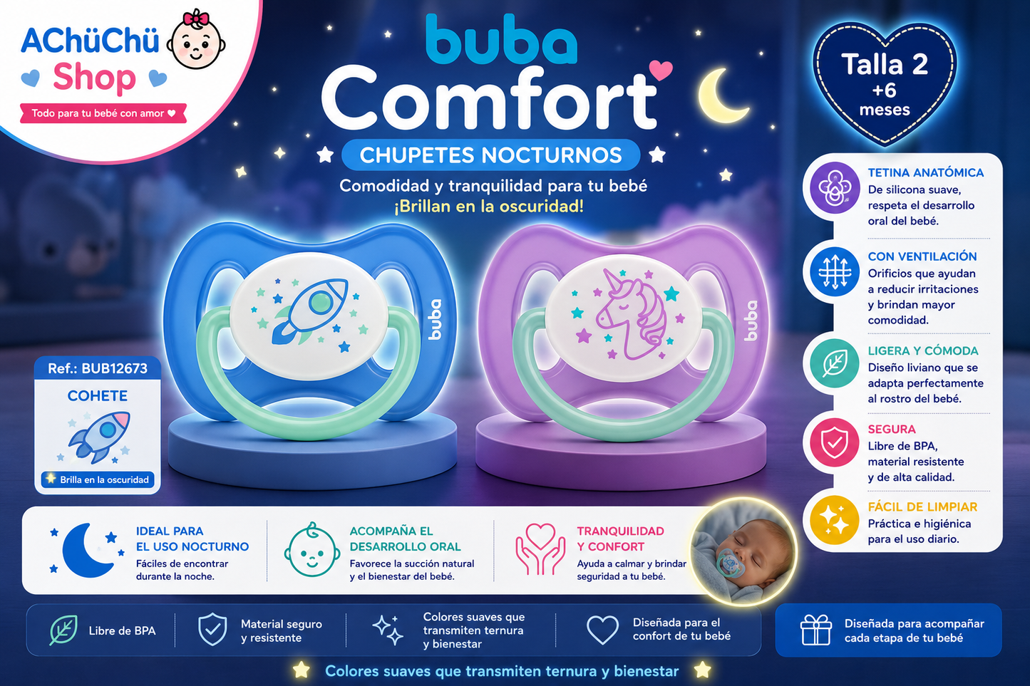 💚 BUBA Chupete Comfort Nocturno Talla 2 (6-12m) Cohete 🚀 BUB12673 / Unicornio 🦄 BUB12674