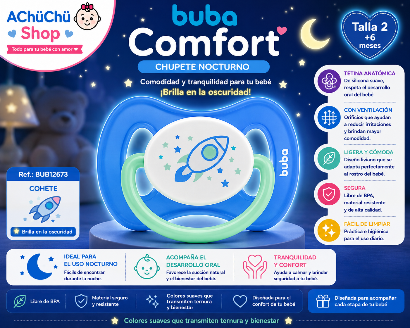 💚 BUBA Chupete Comfort Nocturno Talla 2 (6-12m) Cohete 🚀 BUB12673 / Unicornio 🦄 BUB12674