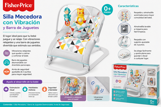 Fisher-Price Silla Mecedora para Bebé con Vibración y Barra de Juguetes 
Edad recomendada: Desde el nacimiento (0+) 💛