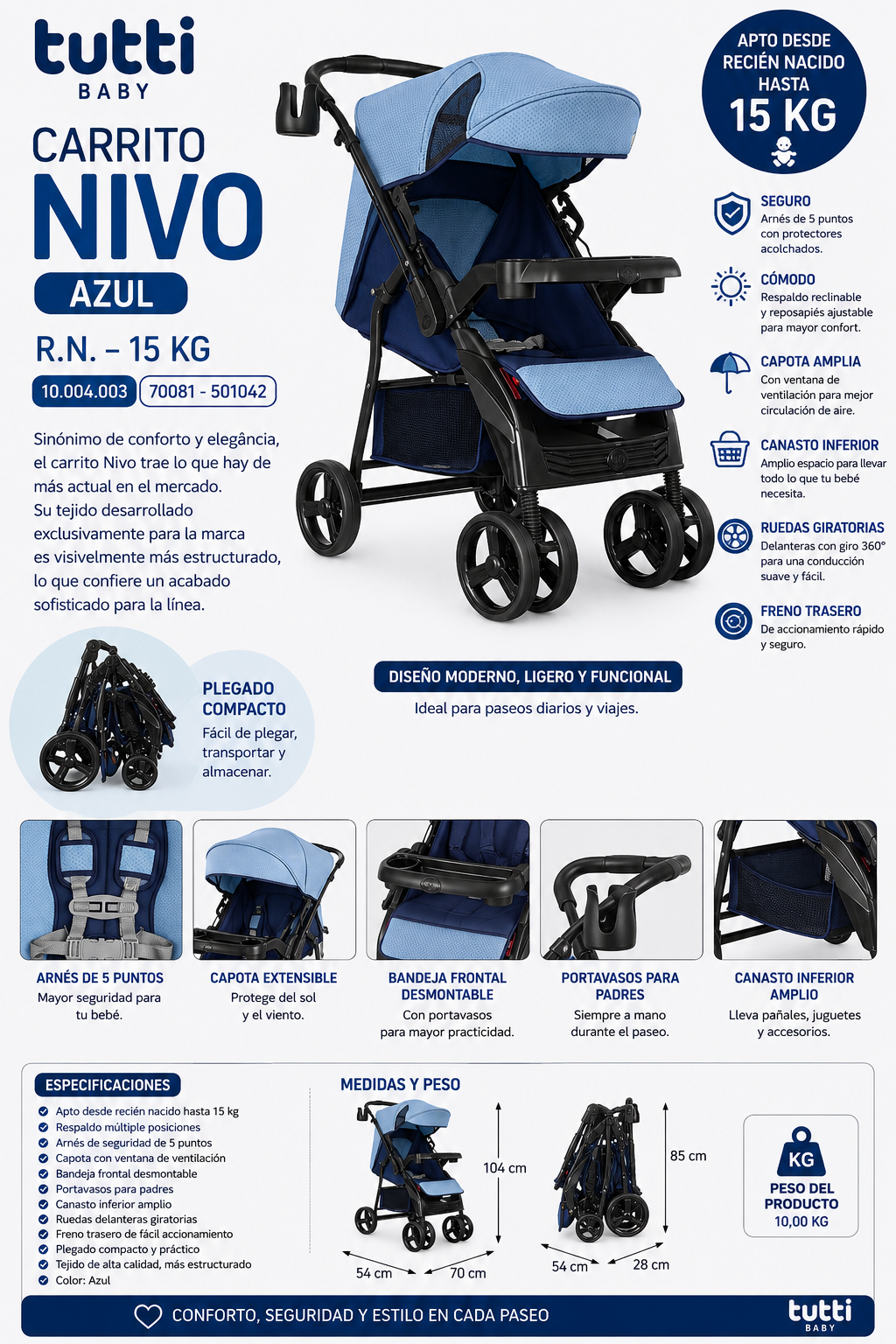 TUTTI BABY CARRITO NIVO AZUL R.N.-15KG
Ref.: 10.004.003 | Cód.: 70081 - 501042