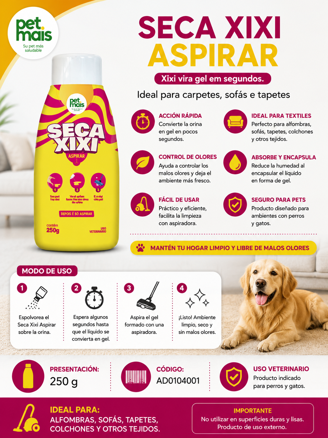 Nuevo Pet’s 🐾 Seca Xixi Aspirar - Alfombra - Sofás - Tapetes 
Presentación: 250g
Ref.: AD0104001