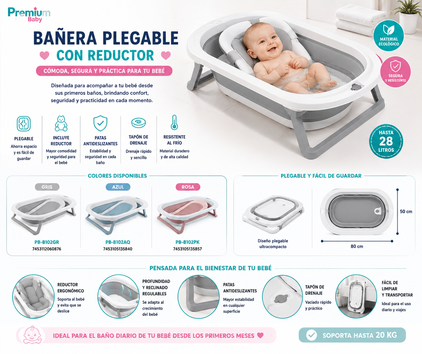 Premium Baby Bañera Plegable con Reductor 🛁                           🩶 Gris – PB-B102GR – 7453112060876
💙 Azul – PB-B102AQ – 7453105135840
🩷 Rosa – PB-B102PK – 7453105135857 💛