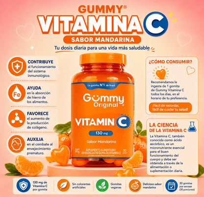 Gummy Original® Vitamina C 130 mg – Sabor Mandarina                     * 🍊 130 mg de Vitamina C por gomita
* 🛡️ Fortalece el sistema inmunológico
* 🩸 Favorece la absorción del hierro
* ✨ Contribuye a la producción de colágeno
* 💚 Gomitas veganas
* 🚫